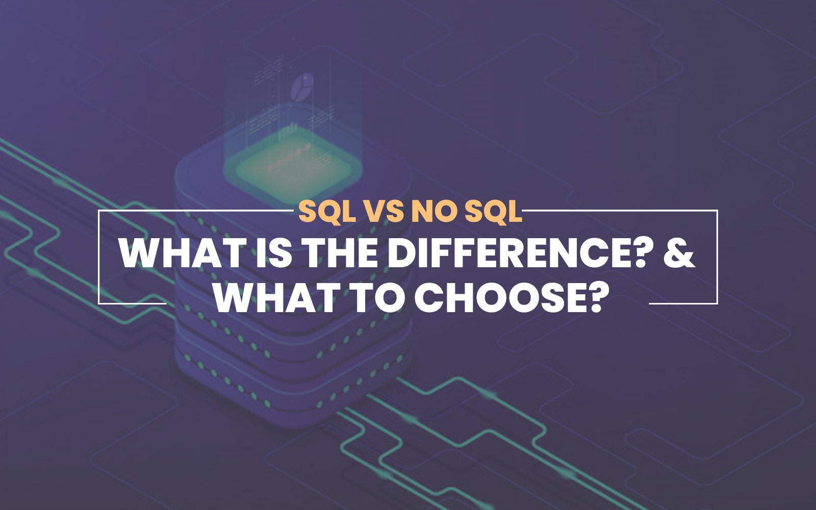 SQL vs NOSQL – What Is The Difference? Which One To Choose?