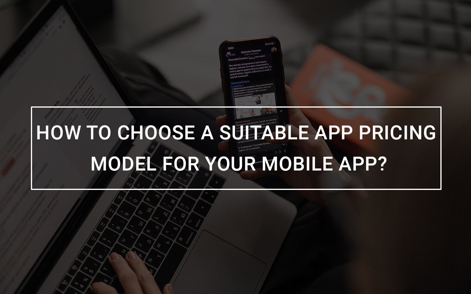 How To Choose a Suitable App Pricing Model for Your Mobile App?